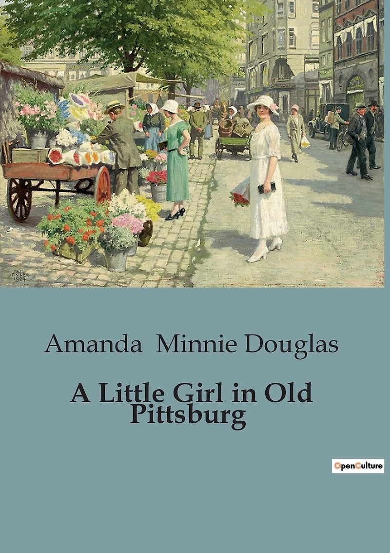 A Little Girl in Old Pittsburg