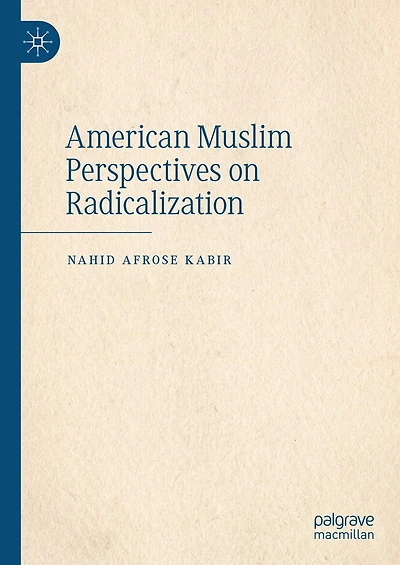 American Muslim Perspectives on Radicalization