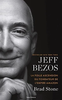 Jeff Bezos: la folle ascension du fondateur de l'empire Amazon