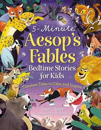 5-Minute Aesop's Fables: Bedtime Stories for Kids (Classic Tales to Calm and Inspire)