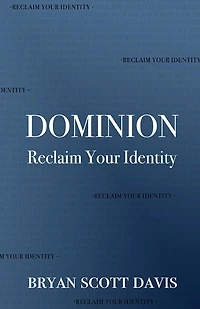 Dominion: Reclaim Your Identity