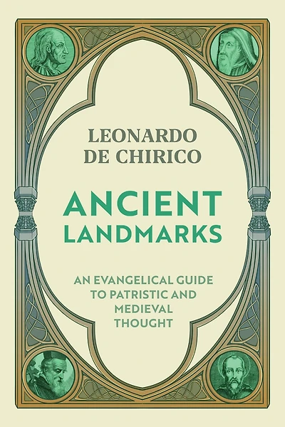 Ancient Landmarks: An evangelical Guide to Patristic and Medieval Thought