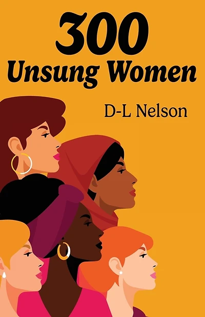 300 Unsung Women