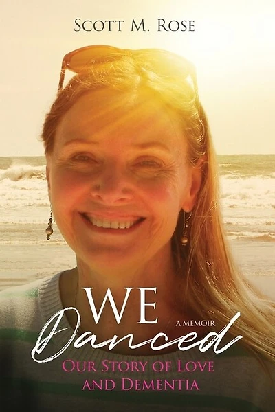 We Danced: Our Story of Love and Dementia