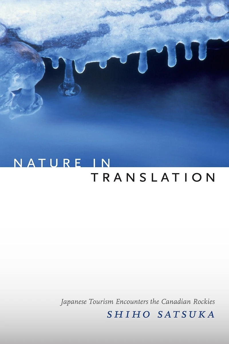 Nature Translation: Japanese Tourism Encounters the Canadian Rockies