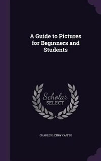 A Guide to Pictures for Beginners and Students