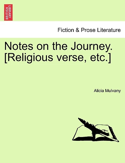 Notes On The Journey. [religious Verse, Etc.]