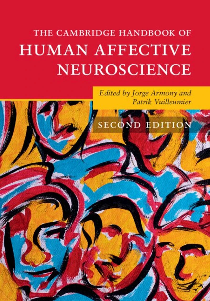 The Cambridge Handbook of Human Affective Neuroscience