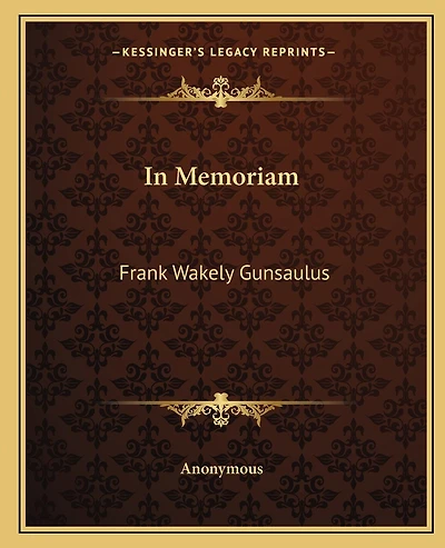 In Memoriam: Frank Wakely Gunsaulus