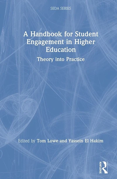 A Handbook for Student Engagement Higher Education: Theory into Practice