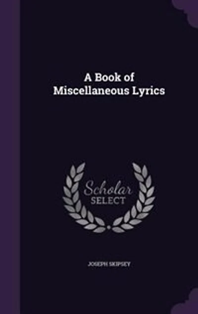 A Book of Miscellaneous Lyrics