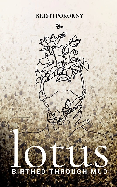 Lotus: Birthed Through Mud