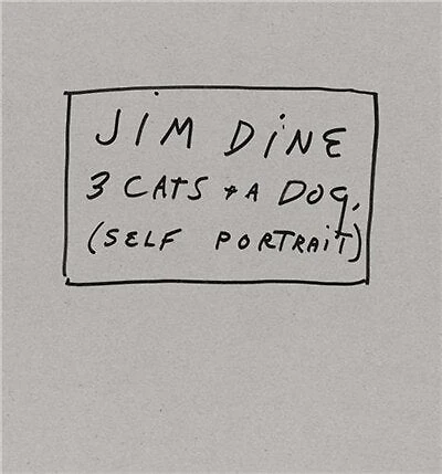 Jim Dine: 3 Cats And A Dog (self-portrait): Limited Edition