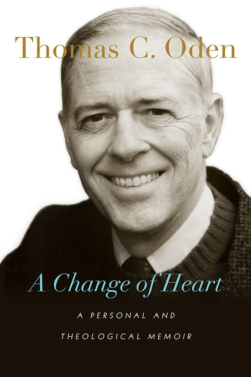 A Change of Heart: Personal and Theological Memoir
