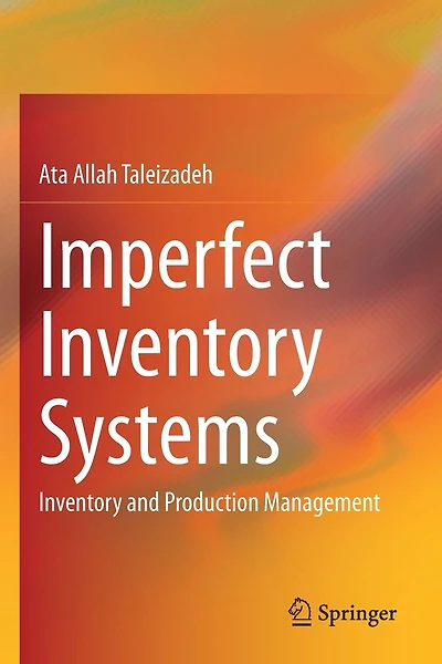 Imperfect Inventory Systems: Inventory And Production Management
