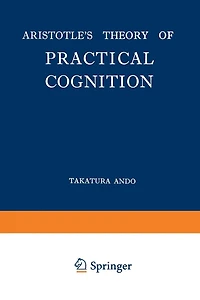 Aristotle's Theory of Practical Cognition
