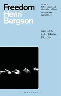 Freedom: Lectures at the College de France, 1904-1905