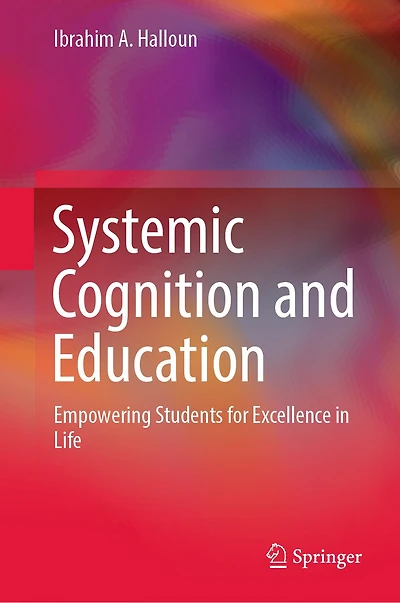 Systemic Cognition and Education: Empowering Students for Excellence Life