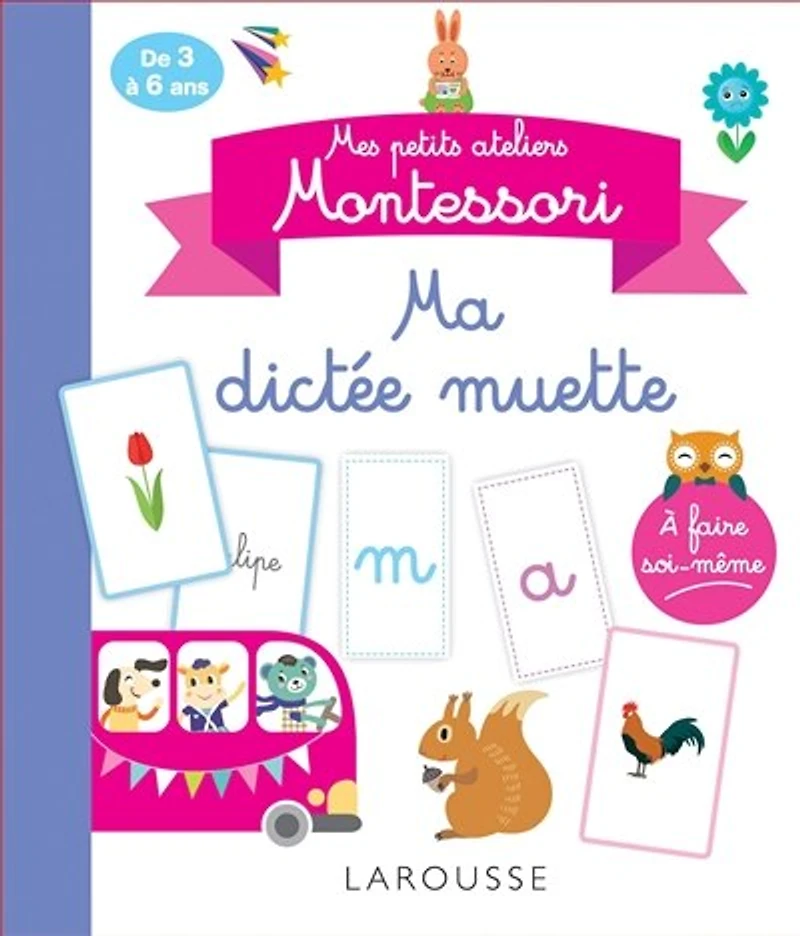 Ma dictée muette: mes petits ateliers Montessori