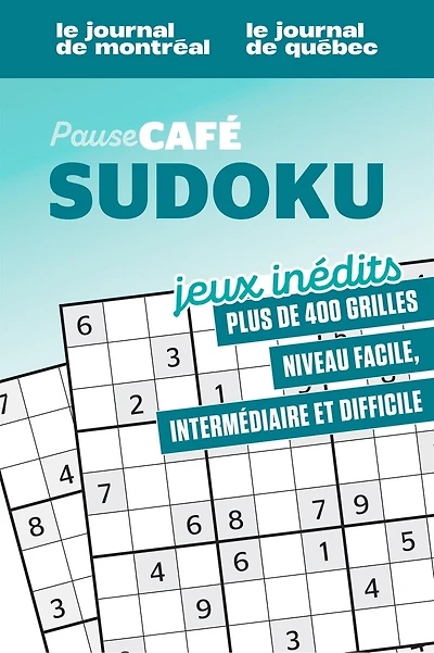 Pause café Sudoku, Vol.3 No.1 : Jeux inédits - Plus de 400 grilles, niveau facile, intermédiaire et difficile: Jeux inédits - Plus de 400 grilles, niveau facile, intermédiaire et difficile