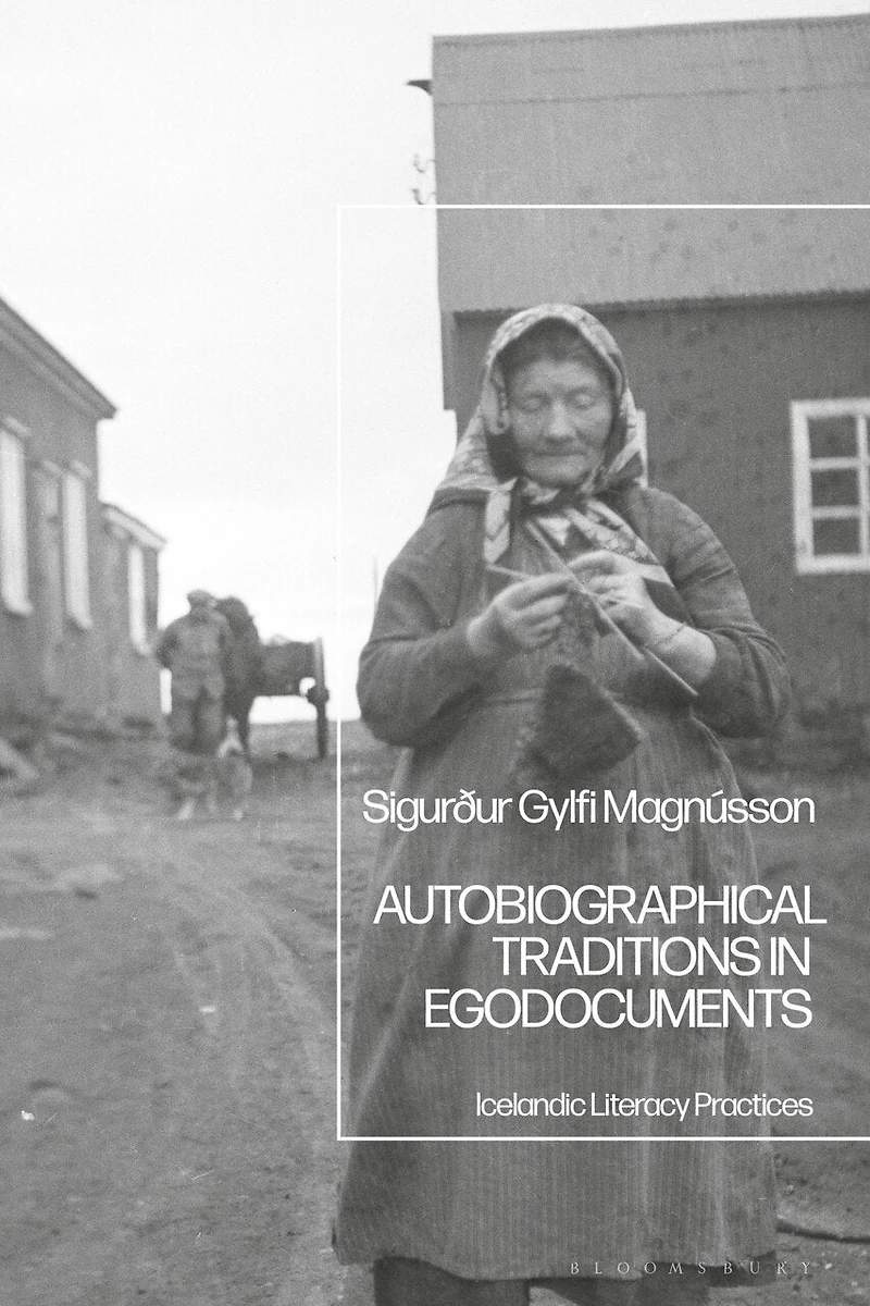 Autobiographical Traditions Egodocuments: Icelandic Literacy Practices