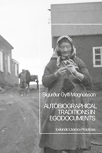 Autobiographical Traditions Egodocuments: Icelandic Literacy Practices
