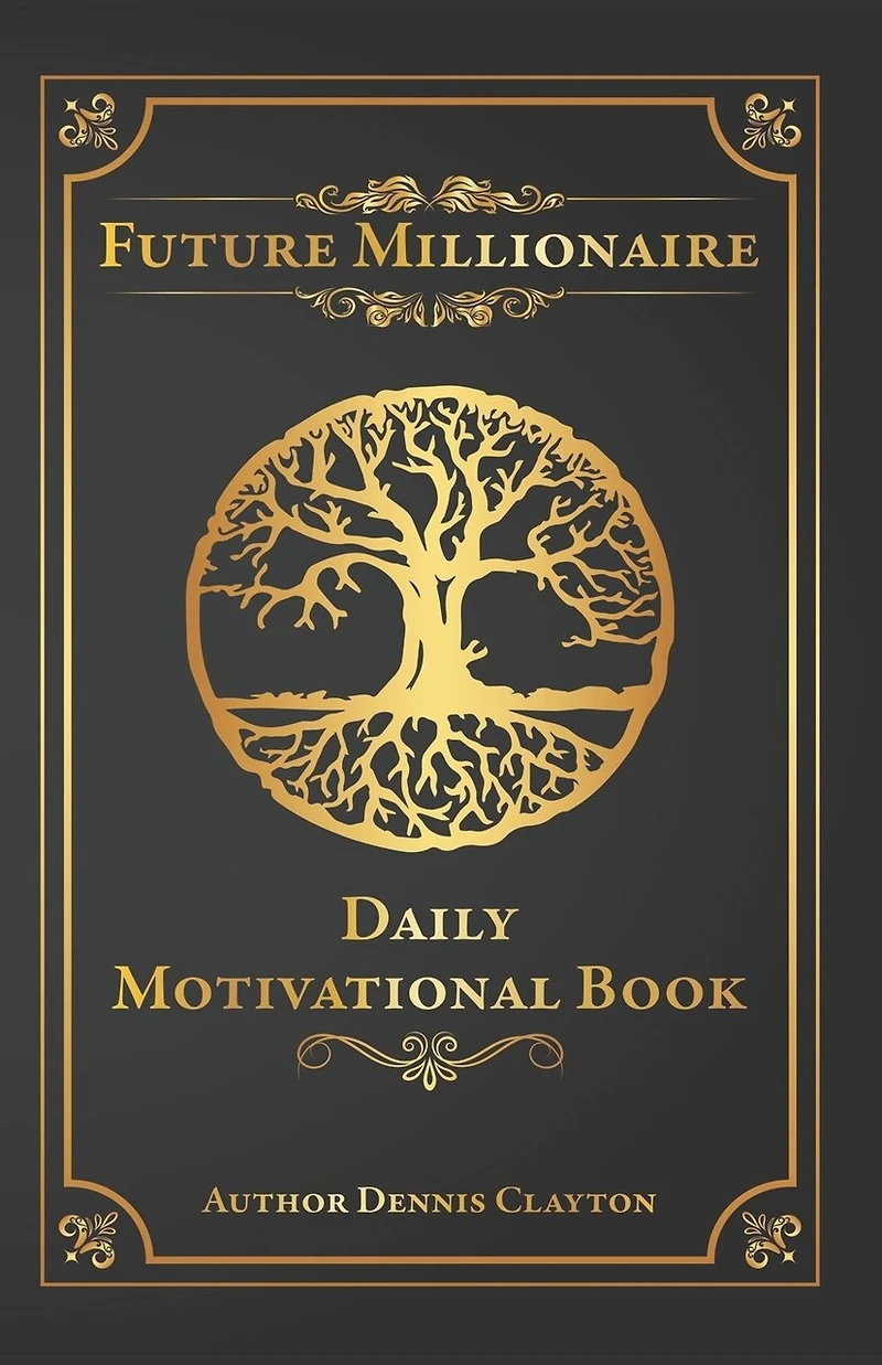 Future Millionaire: Daily Motivational Book