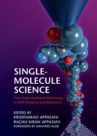 Single-Molecule Science: From Super-Resolution Microscopy to DNA Mapping and Diagnostics