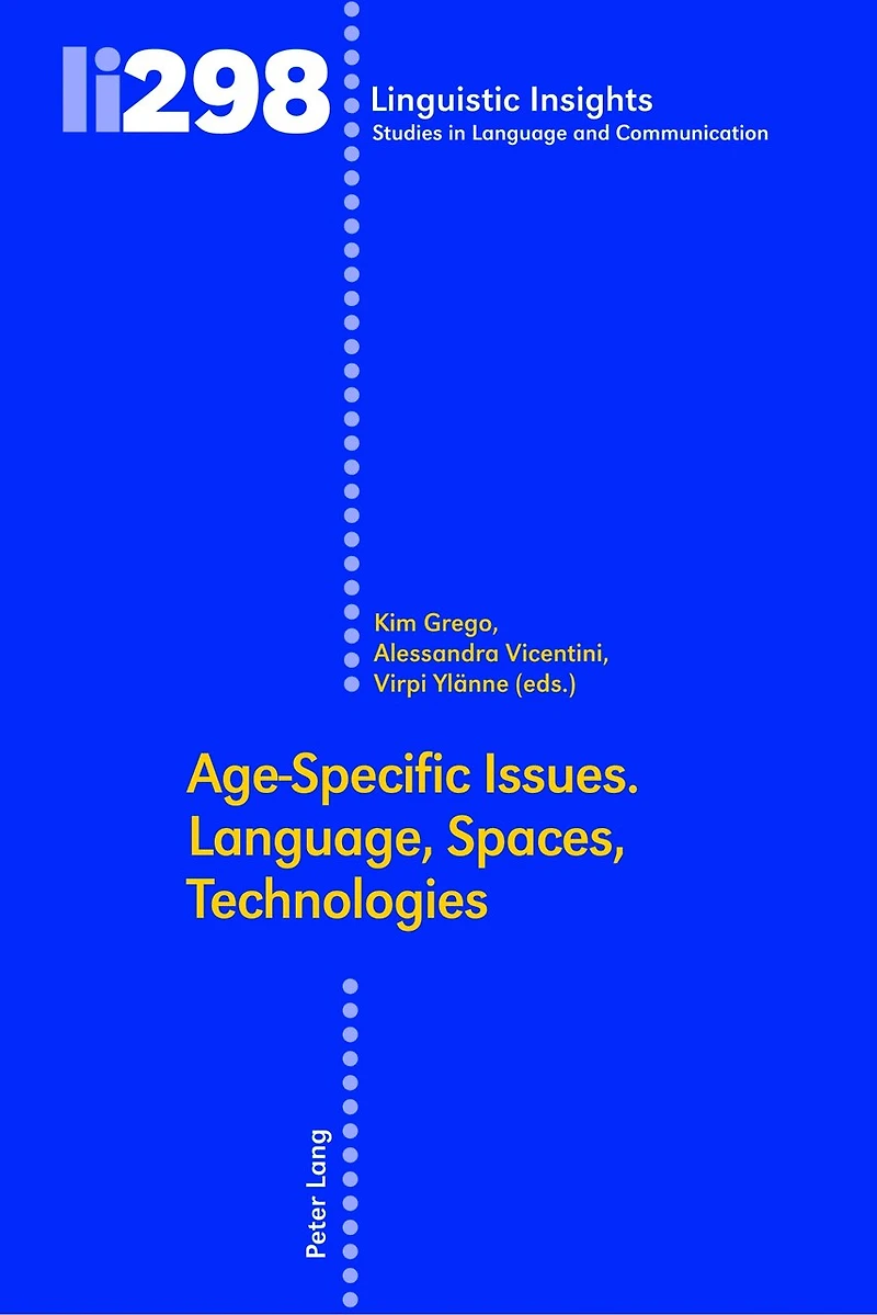 Age-Specific Issues. Language, Spaces, Technologies