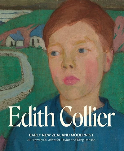 Edith Collier: Early New Zealand Modernist