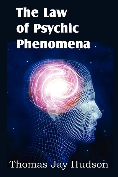 The Law Of Psychic Phenomena