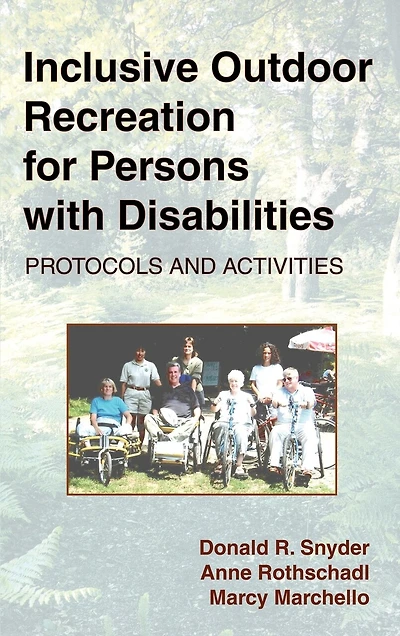 Inclusive Outdoor Recreation For Persons With Disabilities: Protocols And Activities