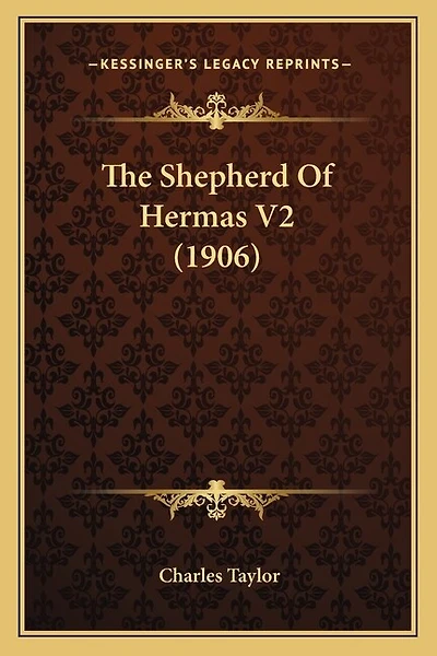 The Shepherd Of Hermas V2 (1906)