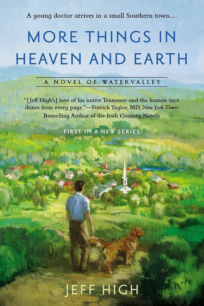 More Things Heaven and Earth: A Novel of Watervalley