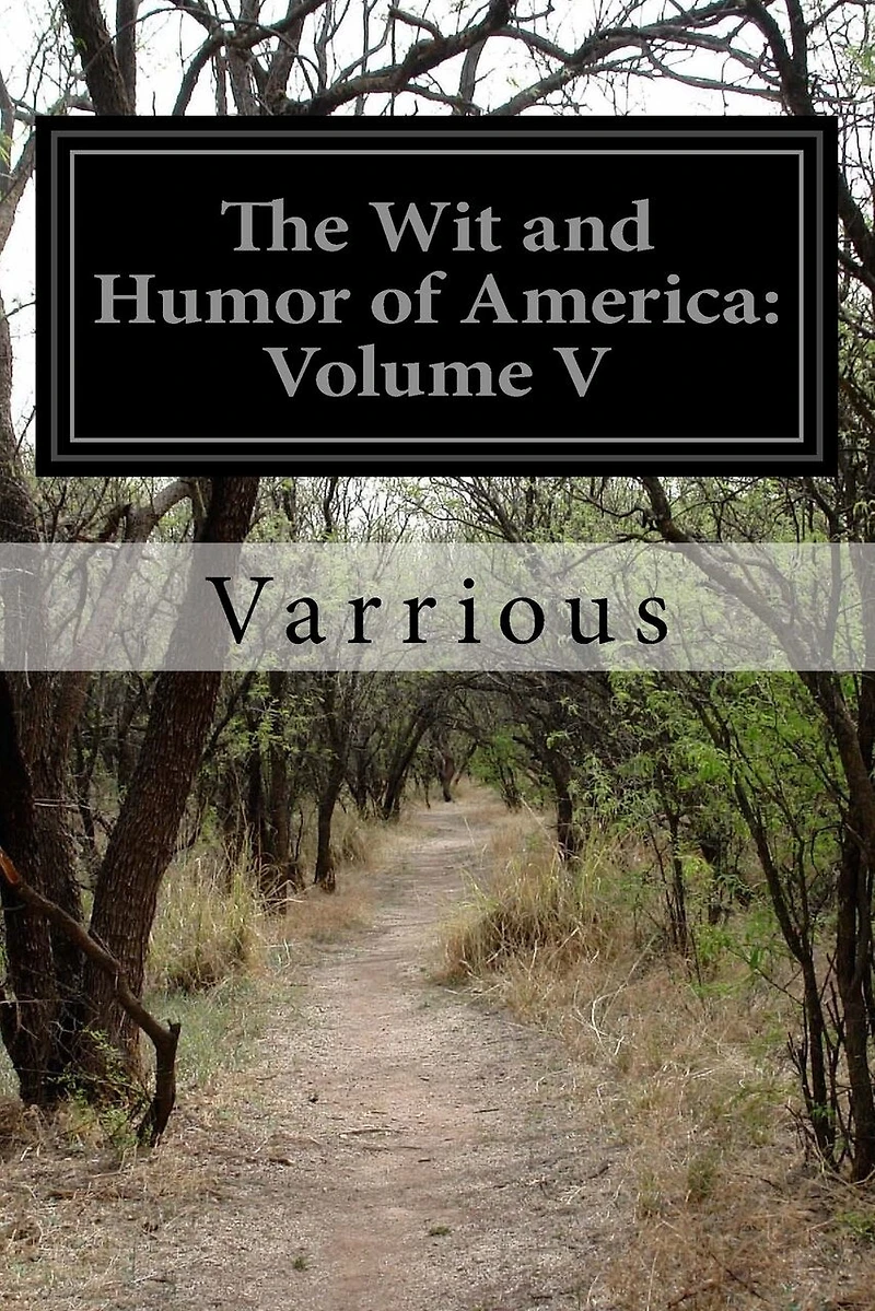 The Wit and Humor of America: Volume V