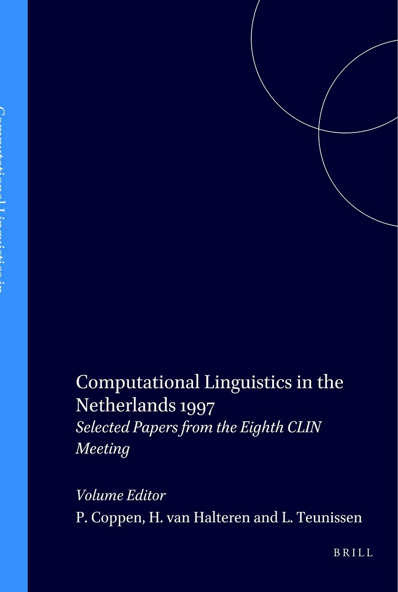 Computational Linguistics the Netherlands 1997: Selected Papers from Eighth CLIN Meeting