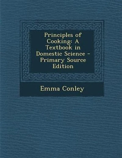 Principles of Cooking: A Textbook in Domestic Science - Primary Source Edition