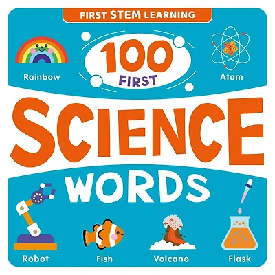 100 First Science Words: Stem Picture Dictionary