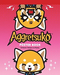 Aggretsuko Poster Book: 12 Rockin' Designs To Display