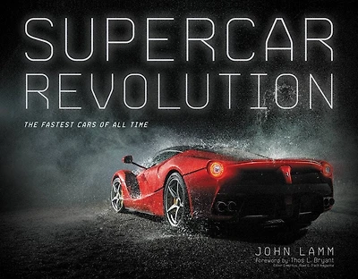 Supercar Revolution: The Fastest Cars Of All Time