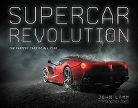 Supercar Revolution: The Fastest Cars Of All Time