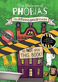 The Hideous House Exhibit