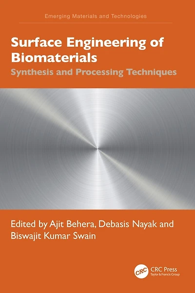 Surface Engineering of Biomaterials: Synthesis and Processing Techniques