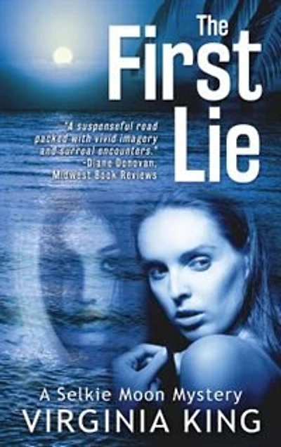 The First Lie: A Selkie Moon Mystery