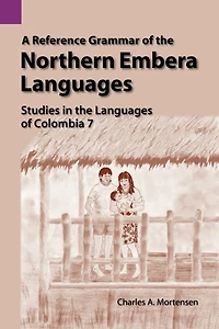 A Reference Grammar of the Northern Embera Languages