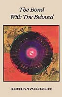 the Bond with Beloved: Mystical Relationship of Lover & Beloved