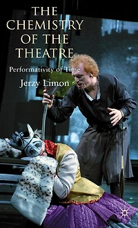 the Chemistry of Theatre: Performativity Time