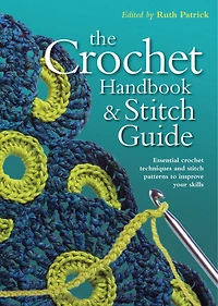 Crochet Handbook And Stitch Guide