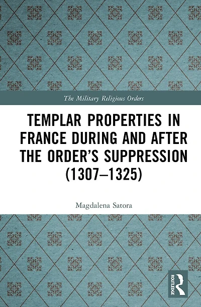 Templar Properties in France during and after the Order's Suppression (1307-1325)