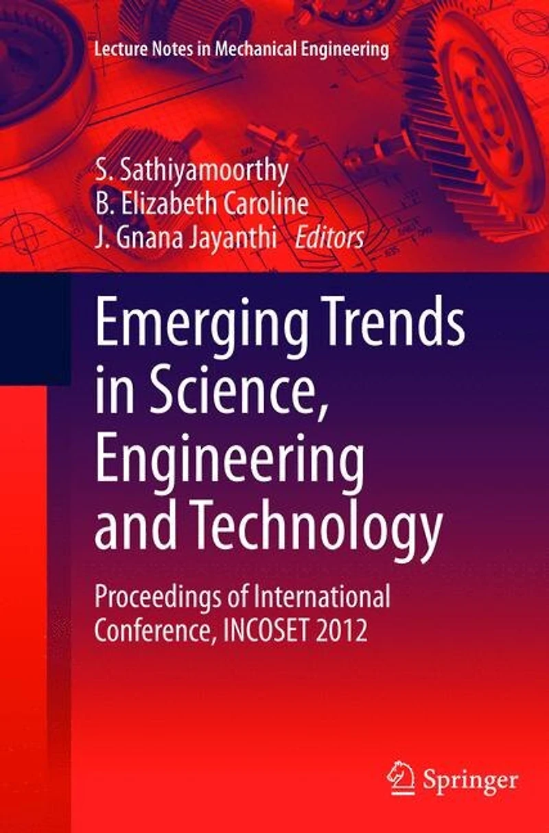 Emerging Trends Science, Engineering And Technology: Proceedings Of International Conference, Incoset 2012
